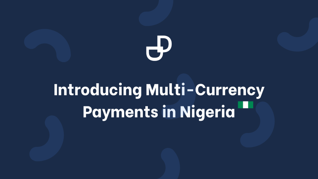 Introducing Multi-Currency Payments
