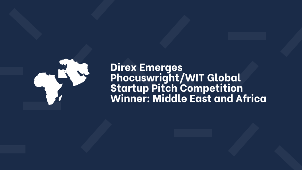 Direx Emerges Phocuswright_WIT Global Startup Pitch Competition Winner_ Middle East and Africa
